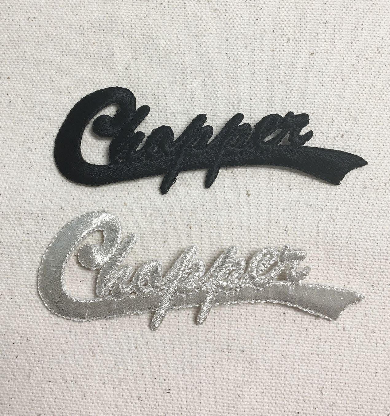 Chopper - Word - Silver or Black - Embroidered Patch - Iron on Applique - 693914