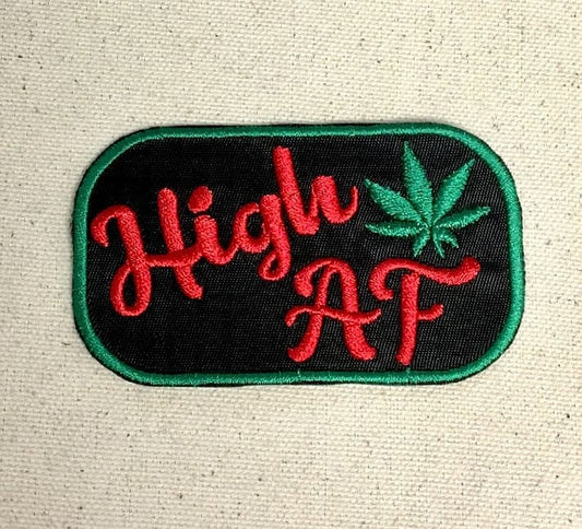 High AF - Pot Leaf - Adult Humor/Gag Gift - Trendy Phrases/Funny/Quotes - Iron on Applique - Embroidered Patch